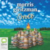 Once - Once Book 1 (Unabridged) - Morris Gleitzman