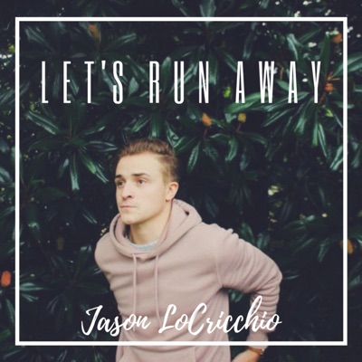 Let's Run Away - Single