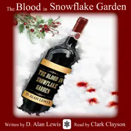 The Blood in Snowflake Garden (Unabridged)