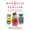 Ron Lieber - The Opposite of Spoiled アートワーク