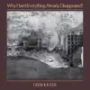 Stream & download Why Hasn't Everything Already Disappeared?