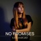 No Promises - Kate-Margret lyrics
