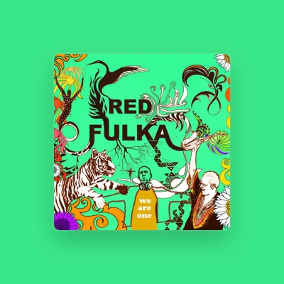 Dengarkan Red Fulka, tonton video musik, baca bio, lihat tanggal tur & lainnya!