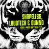 Shapeless, Loudtech & Dunno - Kaleo