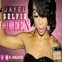 Selfie Queen - Single - Jayel