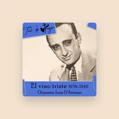 Listen to Orquesta Juan D’Arienzo, watch music videos, read bio, see tour dates & more!