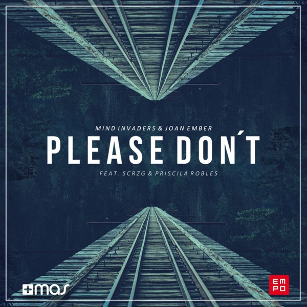 Please Don't (feat. Scrzg & Priscila Robles) - Single