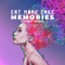 Memories (Offset Remix) [Radio Edit] - Eat More Cake lyrics