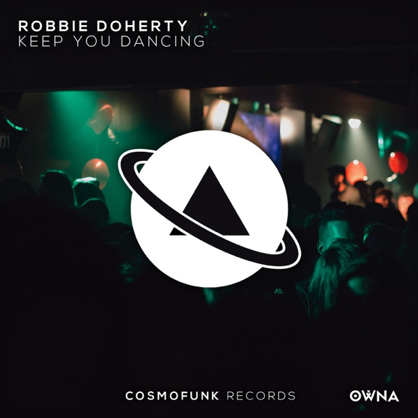 Keep You Dancing - Single - Robbie Doherty