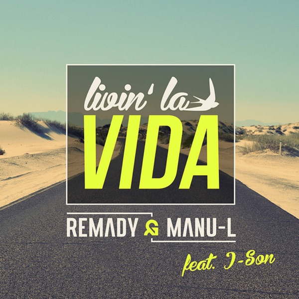 Livin' La Vida (feat. J-Son) [Remixes] -  Single