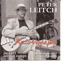 Peter Leitch - Autobiography (feat. Jed Levy, George Cables, Dwayne Burno & Steve Johns) artwork