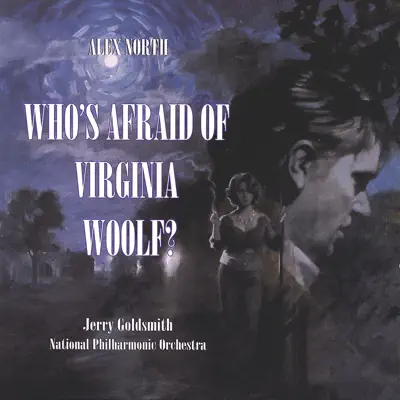 Who's Afraid of Virginia Woolf? (Original Motion Picture Score) - National Philharmonic Orchestra Who's Afraid of Virginia Woolf? (Original Motion Picture Score) - National Philharmonic Orchestra