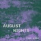 August Nights - Line Kåsa lyrics