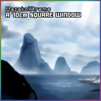 A 70cm Square Window (feat. 94stones) - Single - MasakoXtreme