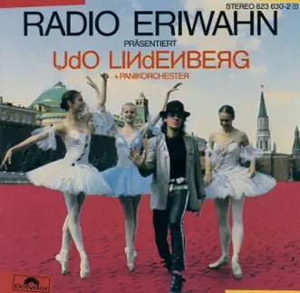 Radio Eriwahn by Udo Lindenberg & Das Panikorchester album reviews, ratings, credits