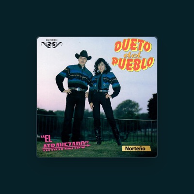 Listen to Dueto del Pueblo, watch music videos, read bio, see tour dates & more!