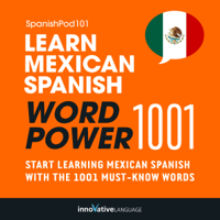 Innovative Language Learning - Learn Mexican Spanish - Word Power 1001: Beginner Spanish #30 (Unabridged) artwork