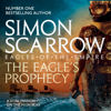The Eagle's Prophecy (Eagles of the Empire 6) - Simon Scarrow