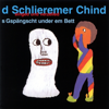S Gespängscht under em Bett - d Schlieremer Chind