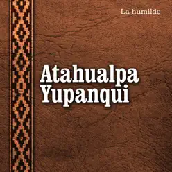 Las Voces Del Siglo XX Vol.18 - Atahualpa Yupanqui