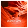 Deeper Love - Single