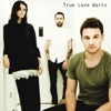 True Love Waits (feat. Soren Bryce) - Single