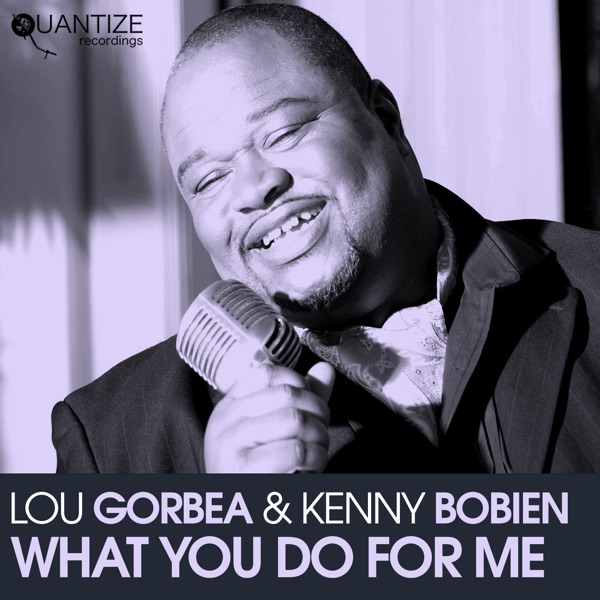 What You Do for Me (feat. Kenny Bobien) - Single