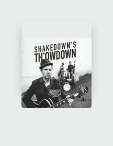 Hör dir Shakedown Tim and the Rhythm Revue an, schau dir Musikvideos an, lies die Biografie, finde Tourdaten und mehr!