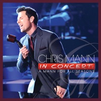 Chris Mann In Concert: A Mann for All Seasons (Live from Sony Picture Studios 2012) - Chris Mann