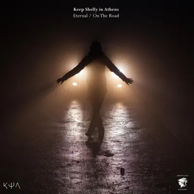Eternal / On the Road - Single - Keep Shelly In Athens