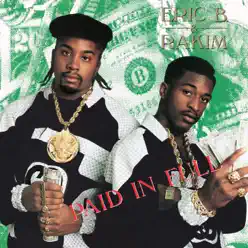 Paid in Full - Eric B and Rakim