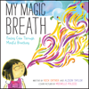 My Magic Breath - Nick Ortner & Alison Taylor