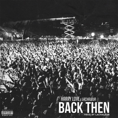 Back Then (feat. LaChaleur) - Single