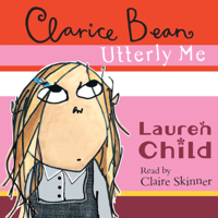 Lauren Child - Clarice Bean, Utterly Me artwork