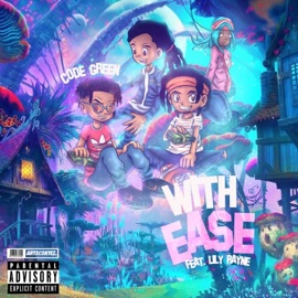 With Ease (feat. Lily Rayne) Code Green
