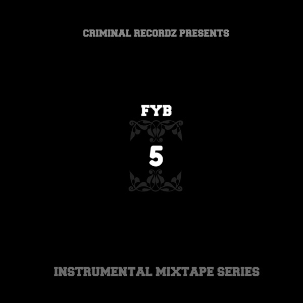 FYB 5: Instrumental Mixtape Series - EP