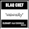 Highway (feat. Escobar Macson) [Blaqlist Mix] - Blaq Chef & Elegant lyrics