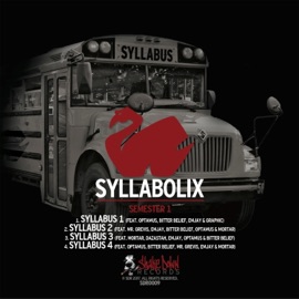 Syllabus 4 (feat. Optamus, Bitter Belief, Mr Grevis, Emjay, Mortar & Rob Shaker) Syllabolix