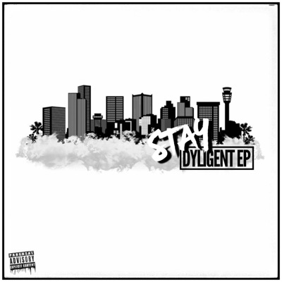 Stay Dyligent EP - EP