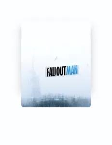 Poslechněte si interpreta Fallout Man, sledujte hudební videa, přečtěte si životopis, podívejte se na data turné a další informace.