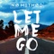 Let Me Go (Jaydon Lewis Remix) - No Method lyrics