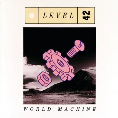 World Machine - Level 42