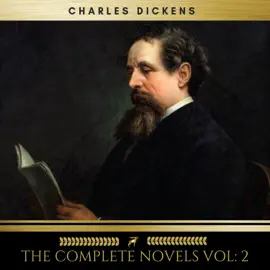 Charles Dickens: The Complete Novels vol: 2 (Golden Deer Classics)