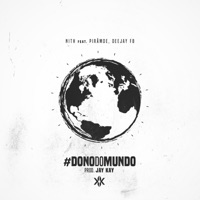 Dono do Mundo (feat. Pirâmde & DeeJay FB) - Single - Nith