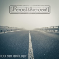 Feed the Cat - A Year Away (Leaving)