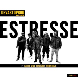 Estresse (feat. Rashid, Vitão, Coruja Bc1 & Junior Dread) - Single