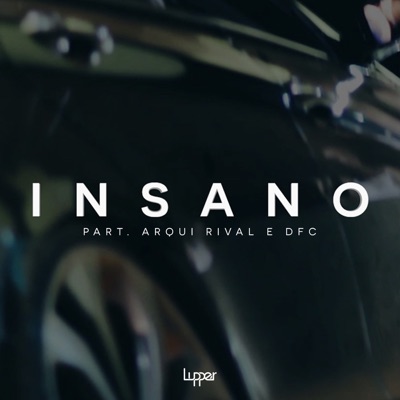 Insano (feat. Arqui Rival & DFC) - Single