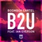 B2U (feat. Ian Everson) - Boombox Cartel lyrics