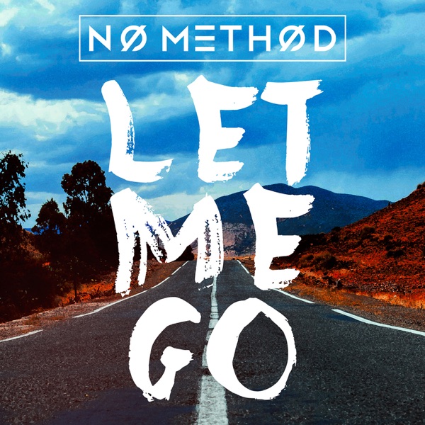 Let Me Go - Single - No Method