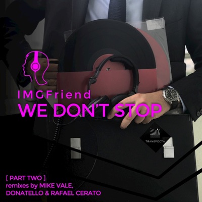 We Don't Stop, Pt. 2 - Single
